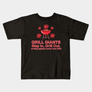 Grill Giants Stay In, Grill Out Kids T-Shirt